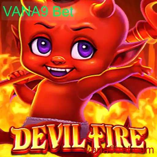 Explorando DevilFire: O Jogo de Apostas do Momento com VANA9 Bet