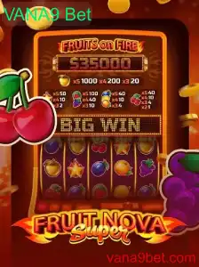 Explorando o Mundo Envolvente de FruitNovaSuper e VANA9 Bet