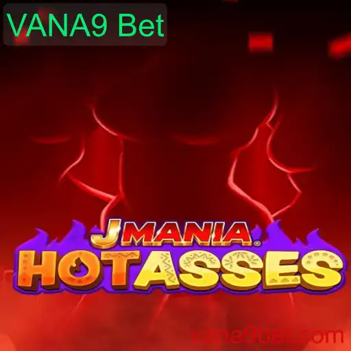Explorando o JManiaHotAsses: Descrição e Regras do Jogo com VANA9 Bet