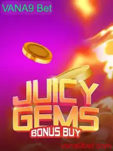 Descubra o Fascinante JuicyGemsBonusBuy com VANA9 Bet